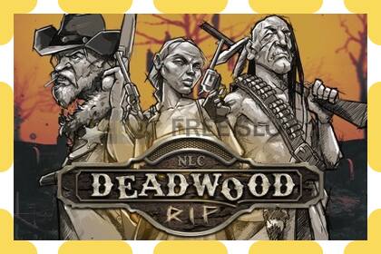 Demo slot Deadwood R.I.P free and without registration