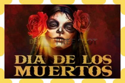 Demo slot Dia de Los Muertos free and without registration