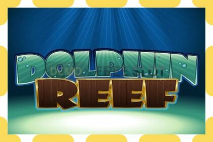 デモスロット Dolphin Reef 無料で登録なしで