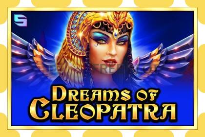 Demo slot Dreams of Cleopatra gratis och utan registrering