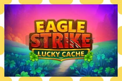 डेमो स्लॉट Eagle Strike Lucky Cache मुफ़्त और बिना पंजीकरण के