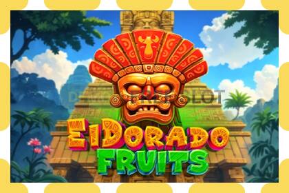 Demo slot El Dorado Fruits free and without registration