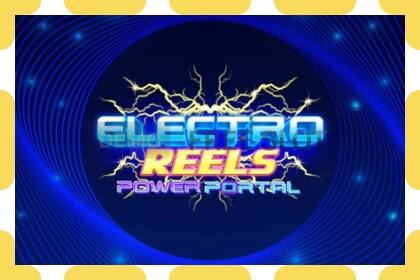 Demo slot Electro Reels Power Portal free and without registration