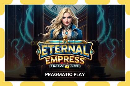 Υποδοχή επίδειξης Eternal Empress Freeze Time δωρεάν και χωρίς εγγραφή