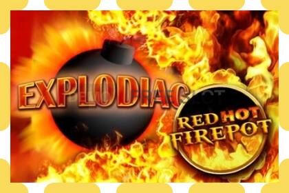 Demo slot Explodiac Red Hot Firepot free and without registration