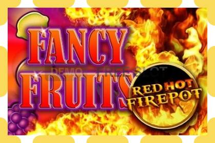 Demo slot Fancy Fruits Red Hot Firepot free and without registration