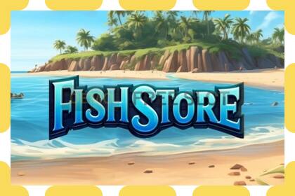 Slot për demonstrim Fish Store falas dhe pa regjistrim