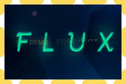 데모 슬롯 Flux 등록 없이 무료로