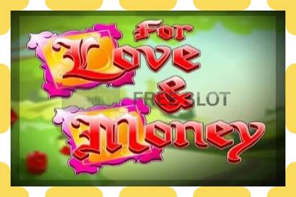 Demo slot For Love and Money free and without registration