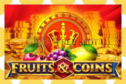 ဒီမိုအထိုင် Fruits & Coins အခမဲ့နှင့်မှတ်ပုံတင်ခြင်းမရှိဘဲ