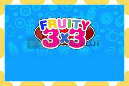 Yanayopangwa demo Fruity 3x3 bure na bila usajili