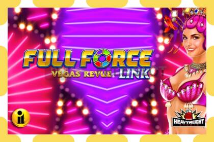 Demo slot Full Force Vegas Revue free and without registration