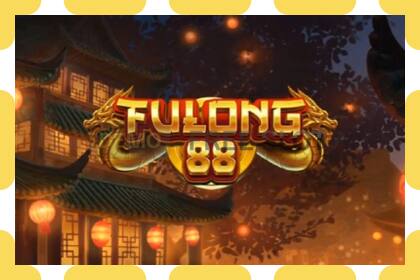 Demo slot Fulong 88 free and without registration