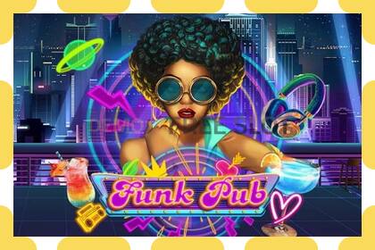 Demo slot Funk Pub free and without registration