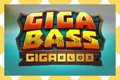 Demo slot Giga Bass Gigablox free and without registration