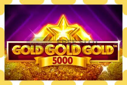 Slot demo Gold Gold Gold 5000 gratuit și fără înregistrare