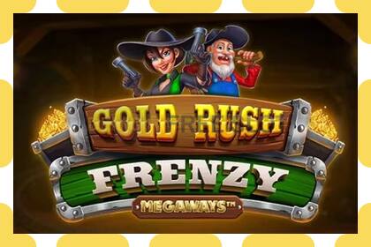 Ковокии намоишӣ Gold Rush Frenzy Megaways ройгон ва бидуни қайд