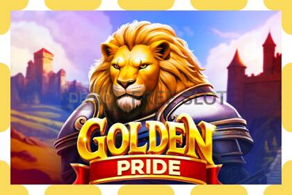 ຊ່ອງຕົວຢ່າງ Golden Pride ບໍ່ເສຍຄ່າແລະບໍ່ມີການລົງທະບຽນ