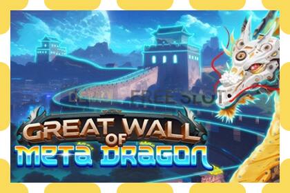 Demo slot Great Wall of Meta Dragon free and without registration