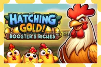 Demo lizdas Hatching Gold! Roosters Riches nemokamai ir be registracijos