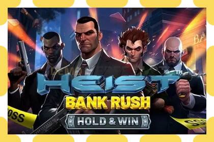 डेमो स्लट Heist: Bank Rush नि: शुल्क र दर्ता बिना