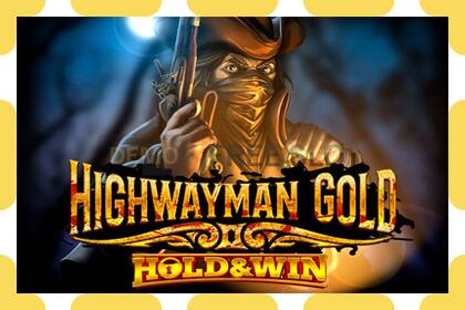 डेमो स्लट Highwayman Gold नि: शुल्क र दर्ता बिना