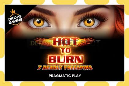 डेमो स्लॉट Hot to Burn - 7 Deadly Free Spins विनामूल्य आणि नोंदणीशिवाय