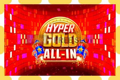 डेमो स्लट Hyper Gold All-In नि: शुल्क र दर्ता बिना