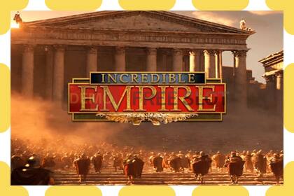 Demo slot Incredible Empire නොමිලේ සහ ලියාපදිංචියකින් තොරව