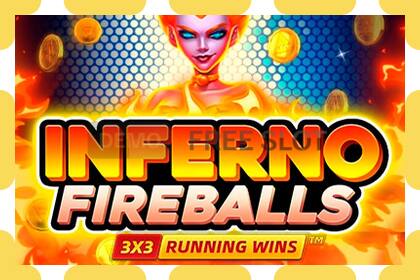 Slot de demostración Inferno Fireballs gratuíto e sen rexistro