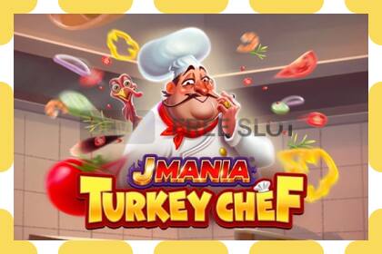 Yanayopangwa demo J Mania Turkey Chef bure na bila usajili