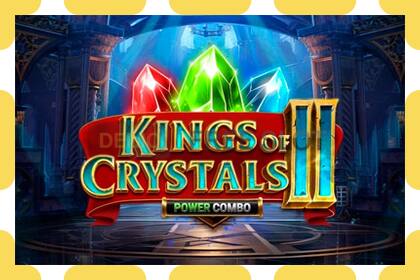 Υποδοχή επίδειξης Kings of Crystals II Power Combo δωρεάν και χωρίς εγγραφή