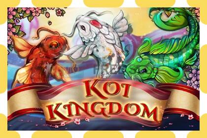 រន្ធដោតសាកល្បង Koi Kingdom ឥតគិតថ្លៃនិងដោយគ្មានការចុះឈ្មោះ