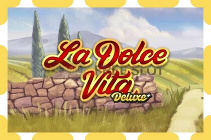 Demo slot La Dolce Vita Deluxe free and without registration