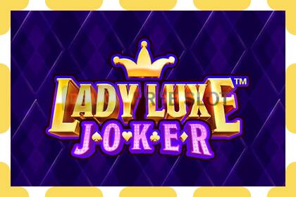 डेमो स्लट Lady Luxe Joker नि: शुल्क र दर्ता बिना