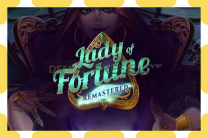 Υποδοχή επίδειξης Lady of Fortune Remastered δωρεάν και χωρίς εγγραφή