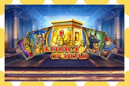 Slot demo Legacy Of Dead percuma dan tanpa pendaftaran