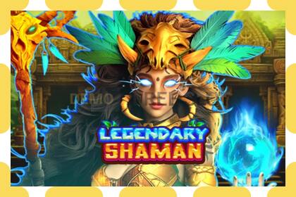 டெமோ ஸ்லாட் Legendary Shaman இலவச மற்றும் பதிவு இல்லாமல்