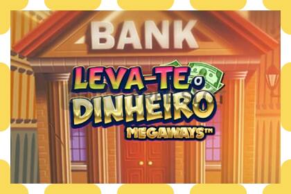 Slot për demonstrim Leva-te o Dinheiro Megaways falas dhe pa regjistrim