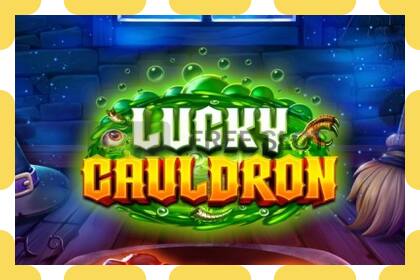 រន្ធដោតសាកល្បង Lucky Cauldron ឥតគិតថ្លៃនិងដោយគ្មានការចុះឈ្មោះ