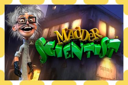 រន្ធដោតសាកល្បង Madder Scientist ឥតគិតថ្លៃនិងដោយគ្មានការចុះឈ្មោះ