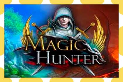 រន្ធដោតសាកល្បង Magic Hunter ឥតគិតថ្លៃនិងដោយគ្មានការចុះឈ្មោះ