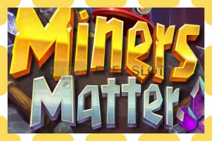 Slot demo Miners Matter gratis dan tanpa registrasi