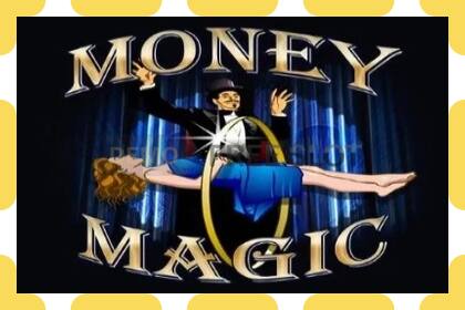 រន្ធដោតសាកល្បង Money Magic ឥតគិតថ្លៃនិងដោយគ្មានការចុះឈ្មោះ