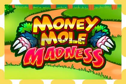 डेमो स्लट Money Mole Madness नि: शुल्क र दर्ता बिना