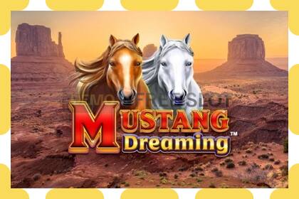 Demo slot Mustang Dreaming free and without registration