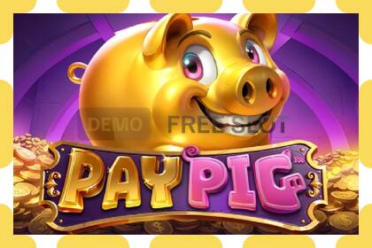 Demo slot Pay Pig free and without registration