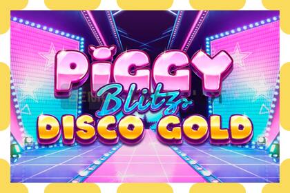 Demo slot Piggy Blitz Disco Gold free and without registration