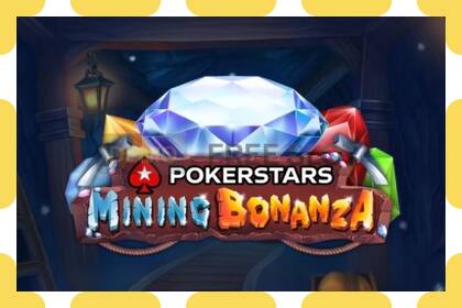 डेमो स्लॉट Pokerstars Mining Bonanza विनामूल्य आणि नोंदणीशिवाय