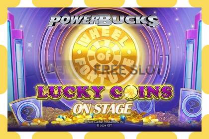 Demo slot PowerBucks Wheel of Fortune Lucky Coins On Stage free and without registration